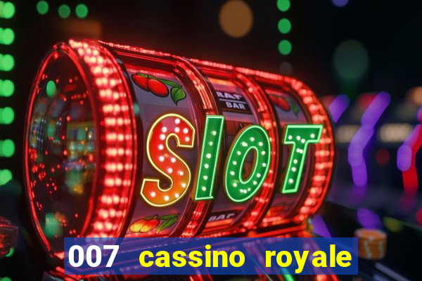 007 cassino royale download dublado 4shared